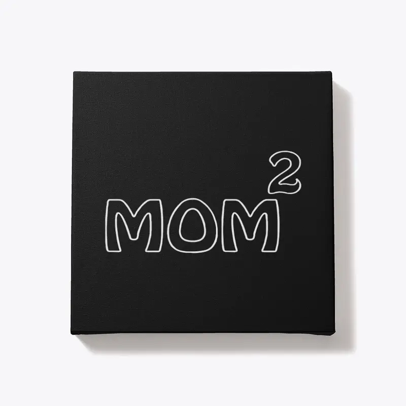 MOM 2 CUSTOM MADE T-SHIRT PRINTING