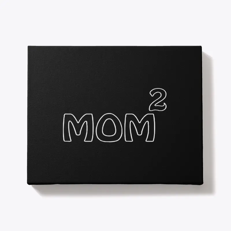 MOM 2 CUSTOM MADE T-SHIRT PRINTING